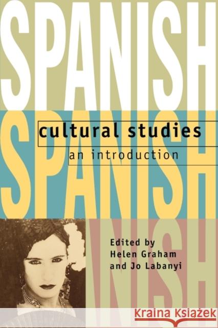Spanish Cultural Studies: An Introduction: The Struggle for Modernity Labanyi, Jo 9780198151999