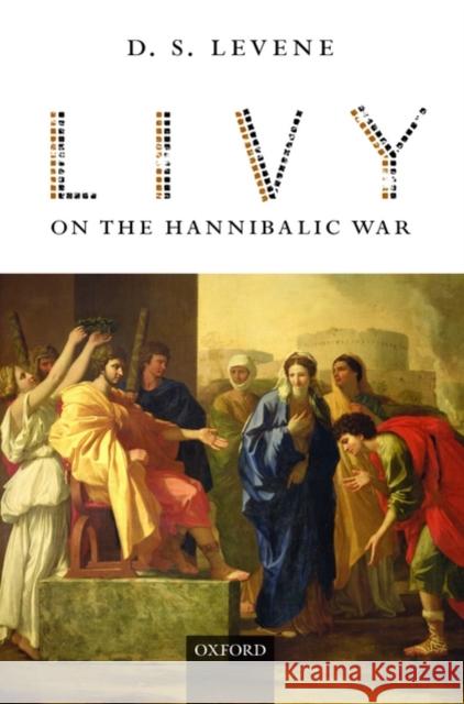 Livy on Hannibalic War C Levene, D. S. 9780198152958 Oxford University Press, USA