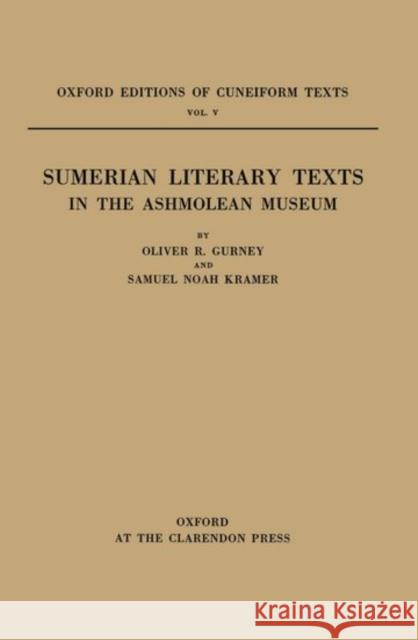 Sumerian Literary Texts in the Ashmolean Museum  9780198154501 OXFORD UNIVERSITY PRESS