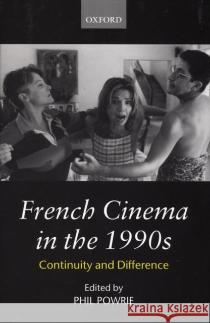 French Cinema in the 1990s : Continuity and Difference  9780198159582 OXFORD UNIVERSITY PRESS