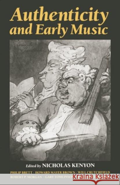 Authenticity and Early Music Kenyon, Nicholas 9780198161530 0