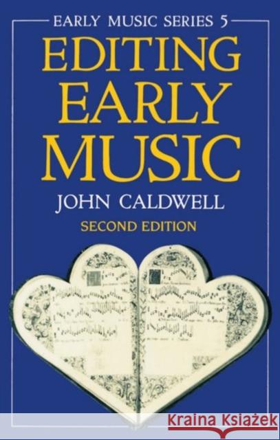 Editing Early Music John Caldwell 9780198165446