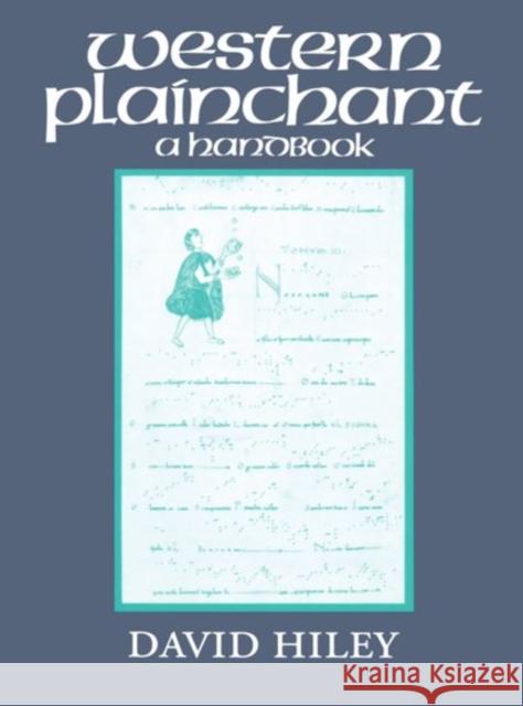 Western Plainchant: A Handbook Hiley, David 9780198165729