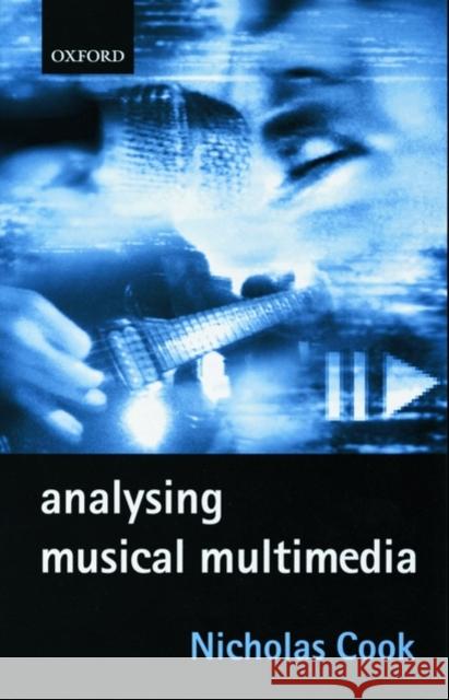 Analysing Musical Multimedia Nicholas Cook 9780198167372 0