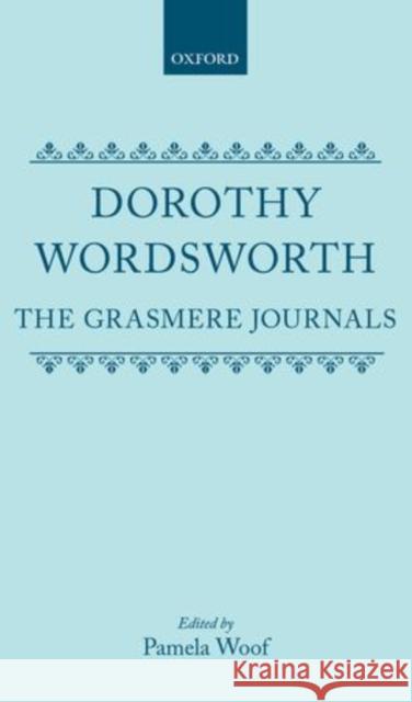 The Grasmere Journals Dorothy Wordsworth 9780198170013