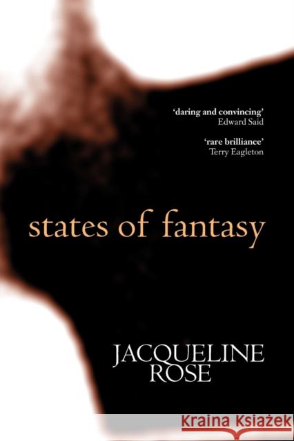 States of Fantasy Jacqueline Rose 9780198183273 Oxford University Press