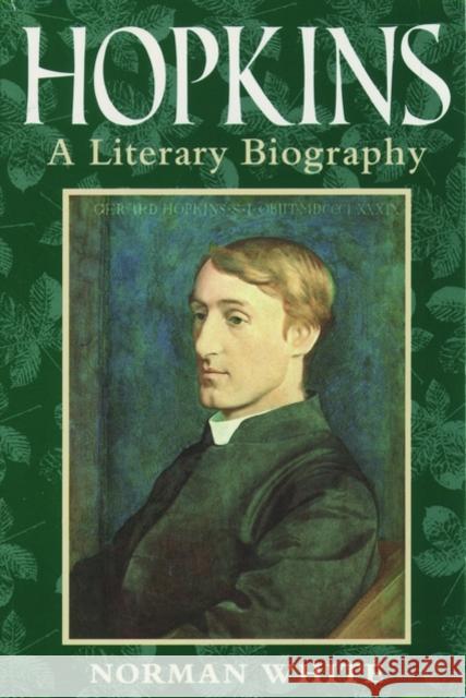 Hopkins: A Literary Biography White, Norman 9780198183501