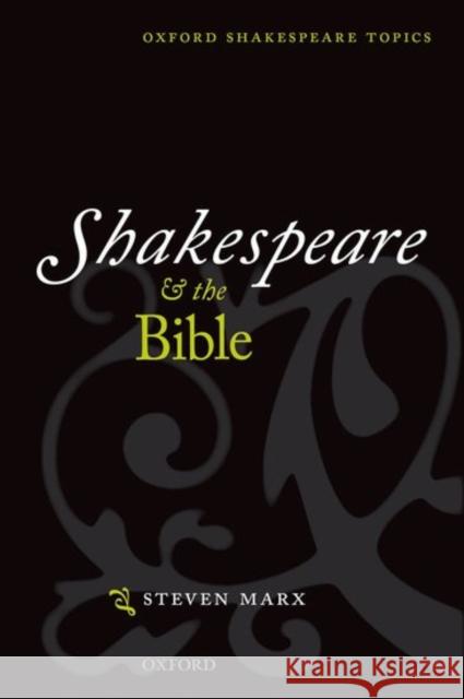 Shakespeare and the Bible  Marx 9780198184393 0
