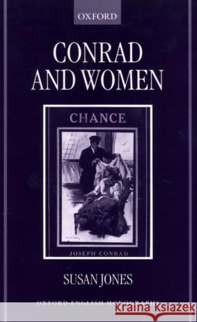 Conrad and Women Susan Jones 9780198184485 Oxford University Press