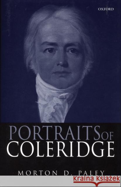 Portraits of Coleridge  9780198184690 OXFORD UNIVERSITY PRESS
