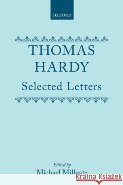 Selected Letters Hardy, Thomas 9780198185468