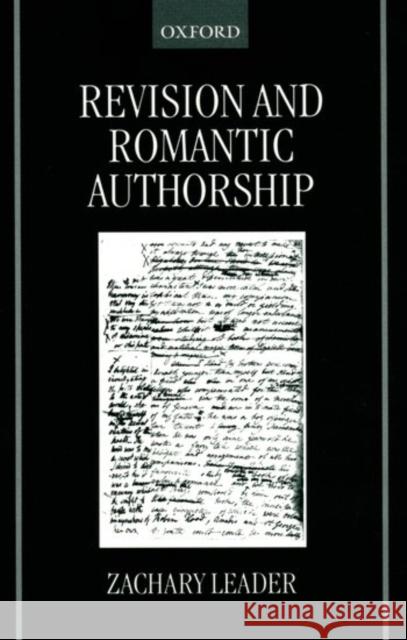 Revision and Romantic Authorship Zachary Leader 9780198186342