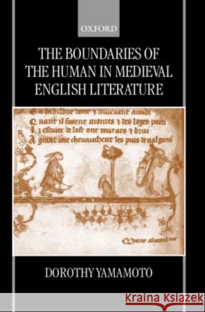 The Boundaries of the Human in Medieval English Literature  9780198186748 OXFORD UNIVERSITY PRESS