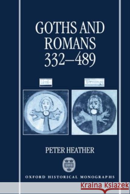 Goths and Romans Ad 332-489 Heather, P. J. 9780198202349 Oxford University Press, USA
