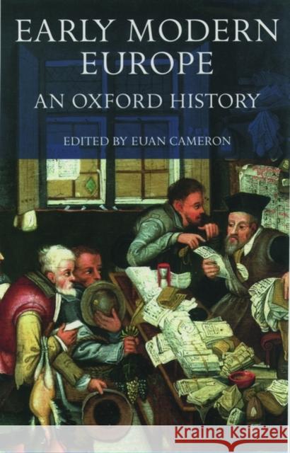 Early Modern Europe: An Oxford History Cameron, Euan 9780198205289 0