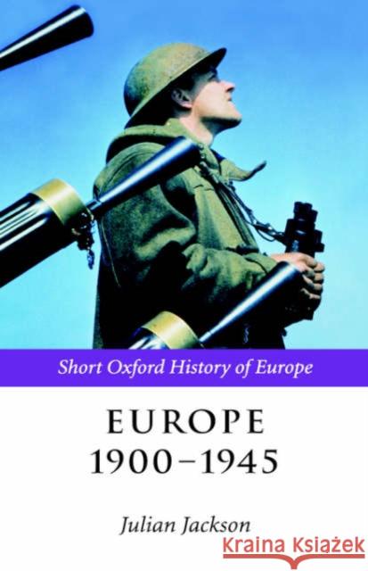 Europe 1900-1945 Julian Jackson 9780198207573 