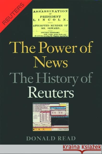 The Power of News: The History of Reuters Read, Donald 9780198207689 Oxford University Press