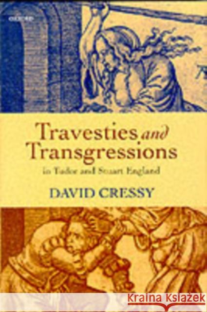 Agnes Bowker's Cat: Travesties and Transgressions in Tudor and Stuart England Cressy, David 9780198207818 Oxford University Press