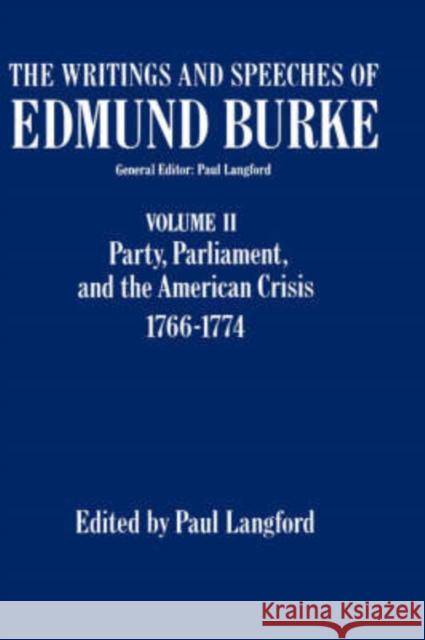 The Writings and Speeches of Edmund Burke: Volume IX: The Revolutionary War, 1794-1797, and Ireland Burke, Edmund 9780198217879 Oxford University Press, USA
