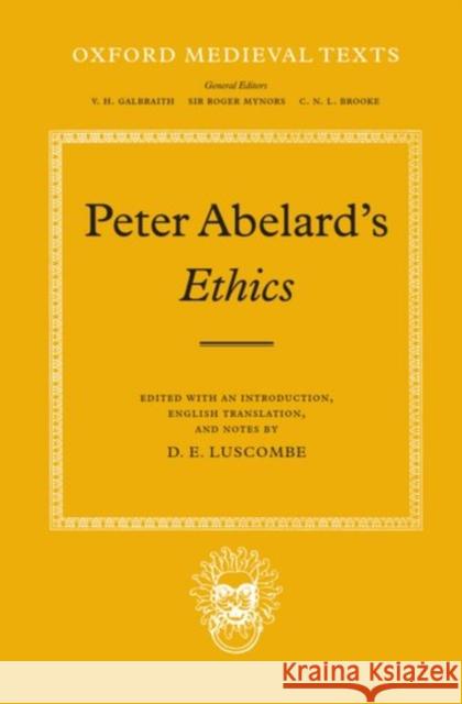 Ethics Peter Abelard D. E. Luscombe 9780198222170