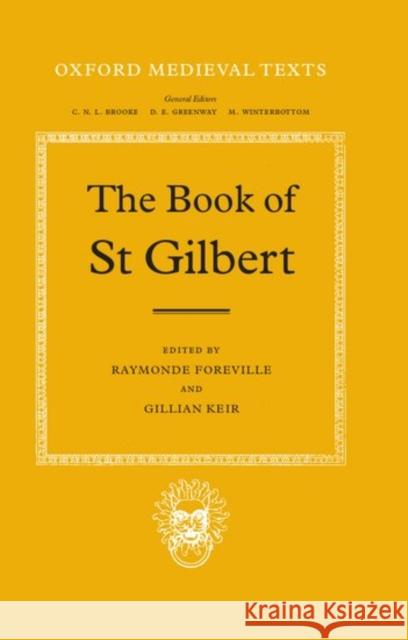 The Book of St. Gilbert Gilbert of Sempringham, Saint 9780198222606 Oxford University Press, USA