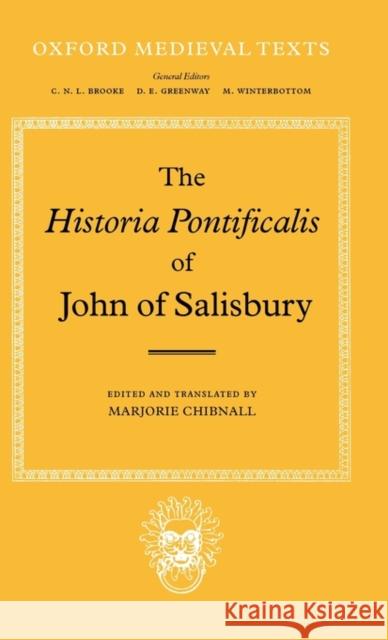 The Historia Pontificalis of John of Salisbury John of Salisbury 9780198222750 Oxford University Press, USA