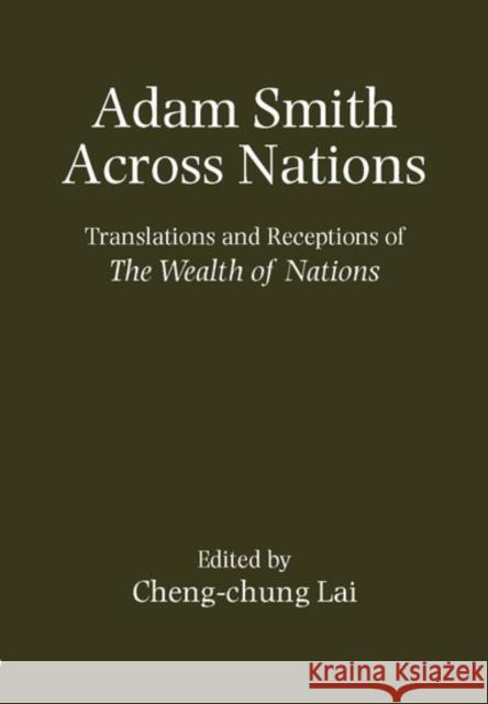Adam Smith Across the Nations Lai, Cheng-Chung 9780198233398 Oxford University Press