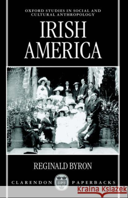 Irish America Reginald Byron 9780198233558 Oxford University Press