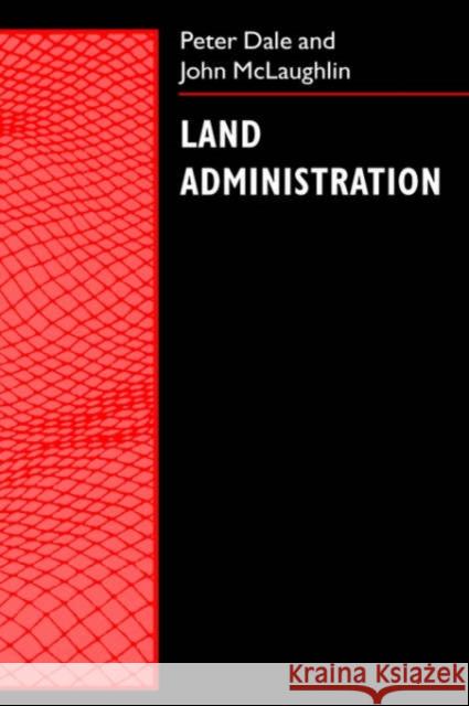 Land Administration Peter Dale 9780198233909 0