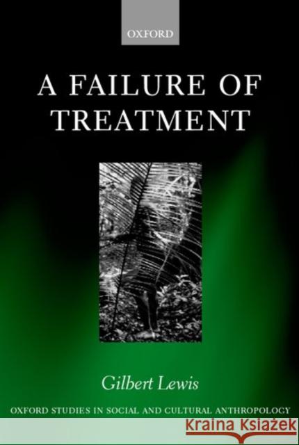 A Failure of Treatment  9780198234098 OXFORD UNIVERSITY PRESS