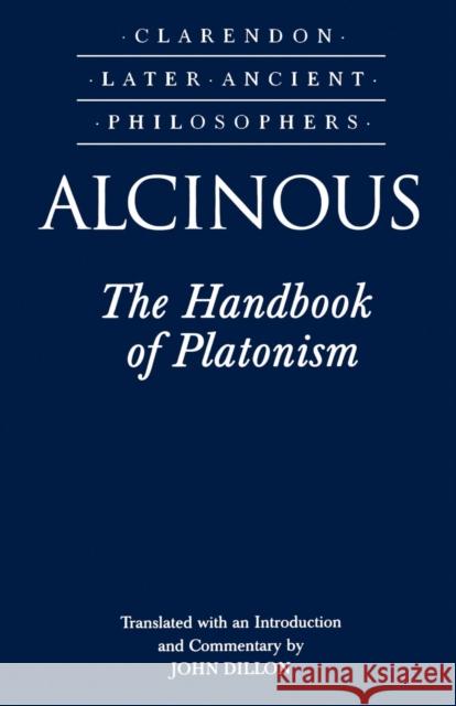 The Handbook of Platonism Alcinous 9780198236078 0