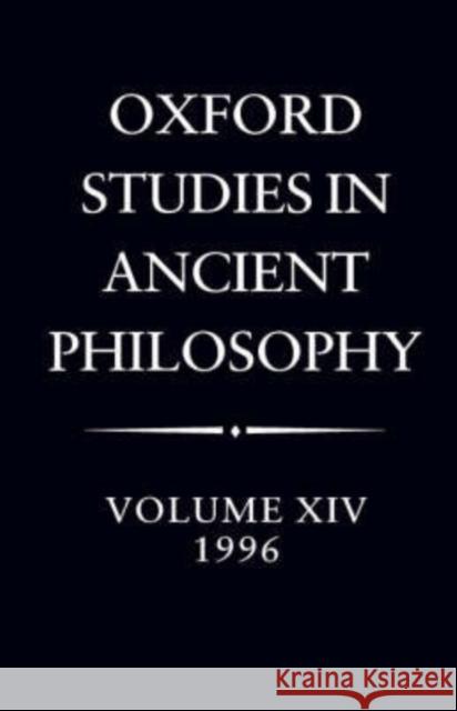 Oxford Studies in Ancient Philosophy: Volume XIV: 1996 Taylor, C. C. W. 9780198236702 Oxford University Press