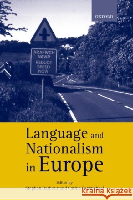 Language and Nationalism in Europe Stephen Barbour Cathie Carmichael 9780198236719