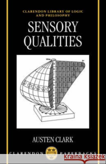 Sensory Qualities Austen Clark 9780198236801 Oxford University Press