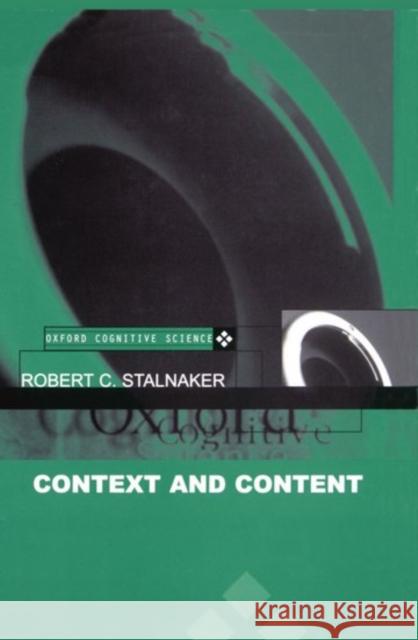 Context and Content Stalnaker, Robert C. 9780198237082 Oxford University Press