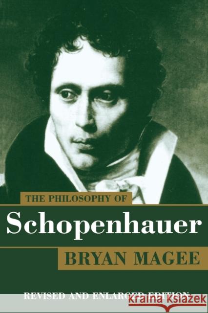 The Philosophy of Schopenhauer Bryan Magee 9780198237228 Oxford University Press
