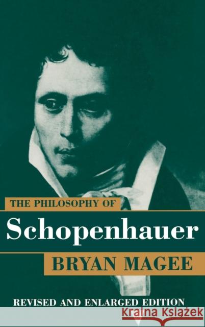 The Philosophy of Schopenhauer Bryan Magee 9780198237235 Oxford University Press