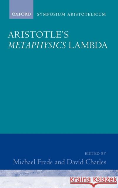 Aritotle's Metaphysics Lambda Frede, Michael 9780198237648 Oxford University Press