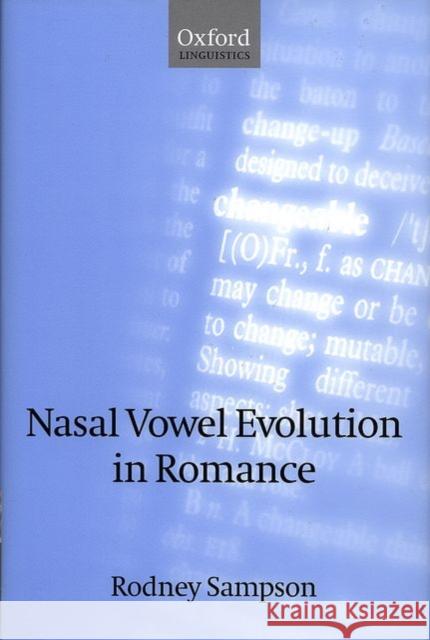 Nasal Vowel Evolution in Romance Rodney Sampson 9780198238485 Oxford University Press, USA