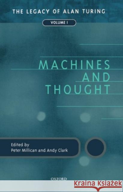 Machines and Thought Millican, Peter 9780198238768 Oxford University Press