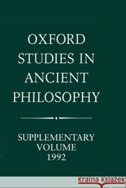 Oxford Studies in Ancient Philosophy: Supplementary Volume 1992: Methods of Interpreting Plato and His Dialogues James C. Klagge 9780198239512 Clarendon Press