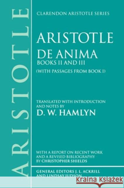 de Anima: Books II and III (with Passages from Book I) Aristotle 9780198240846