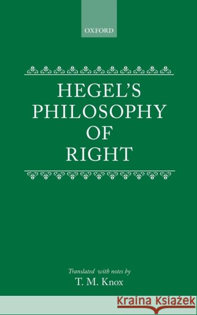 Hegel: Philosophy of Right C Knox 9780198241287 Oxford University Press, USA
