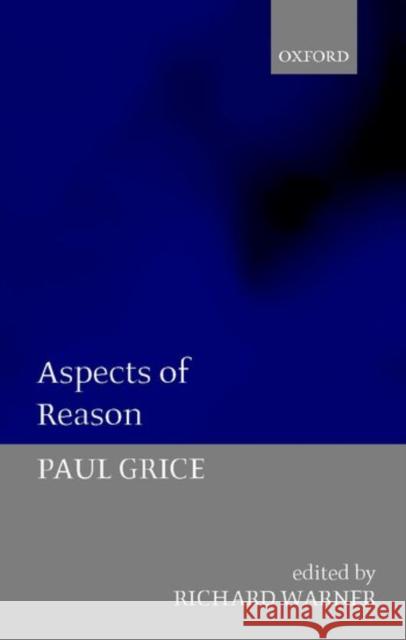 Aspects of Reason  9780198242529 OXFORD UNIVERSITY PRESS