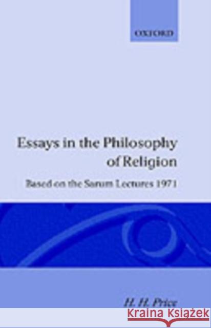 Essays in the Philosophy of Religion Price, H. H. 9780198243762 Oxford University Press(UK)