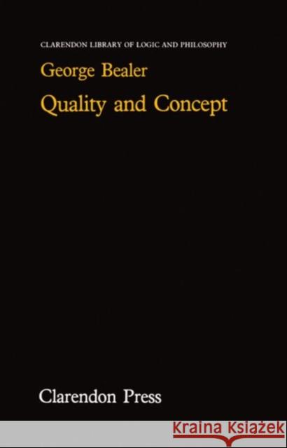 Quality and Concept George Bealer 9780198244288 Oxford University Press, USA