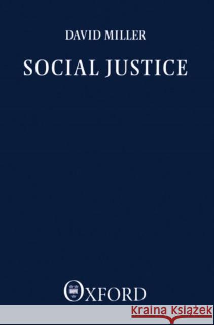 Social Justice David Miller 9780198246213 Oxford University Press, USA