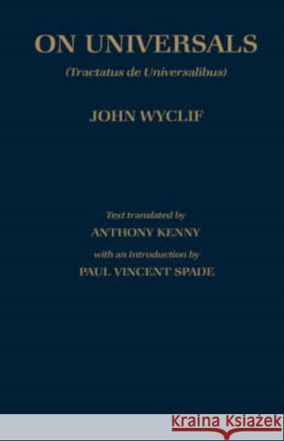 de Universalibus: Volume 2: On Universals (English Translation) Wyclif, John 9780198246817 OXFORD UNIVERSITY PRESS