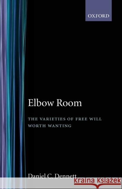 Elbow Room Dennett 9780198247906