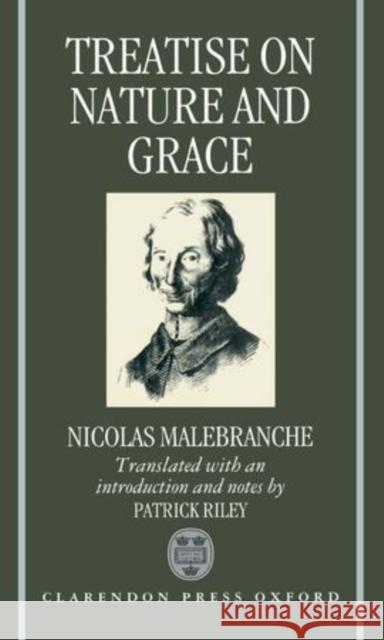 Treatise on Nature and Grace  9780198248323 OXFORD UNIVERSITY PRESS